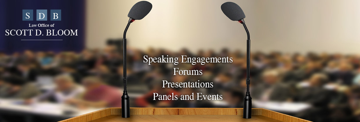 Scott Bloom Law - Speaking Engagements