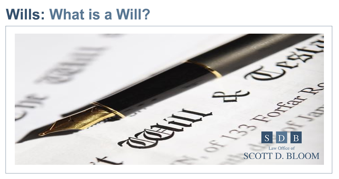 What-is-a-Will-Scott-Bloom-Law