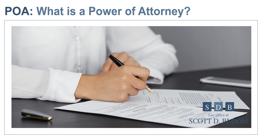What-Is-A-Power-Of-Attorney-Scott-Bloom-Law